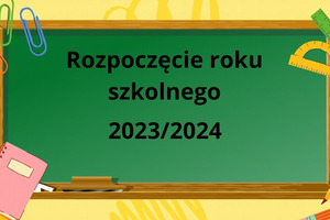Rozpoczęcie roku szkolnego 2023/2024